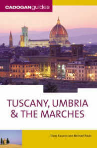 Cadogan Guides Tuscany, Umbria & the Marches (Cadogan Guides Tuscany, Umbria and the Marches) （10TH）