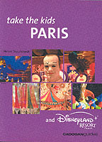 Take the Kids Paris and Disneyland Resort Paris (Take the Kids Paris and Disneyland) （2ND）