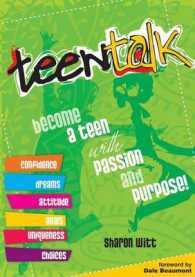 Teen Talk : Become a Teen with Passion and Purpose
