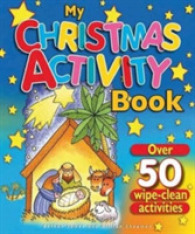 My Christmas Activity Book : Over 50 Wipe Clean Activities -- Novelty book