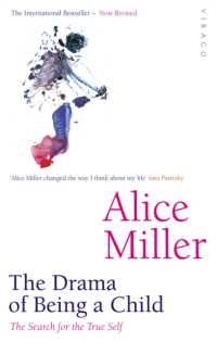 The Drama of Being a Child : The Search for the True Self