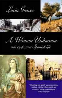 A Woman Unknown : Voices from a Spanish Life