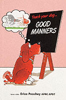 Teach Your Dog God Manners (Teach Your Dog)