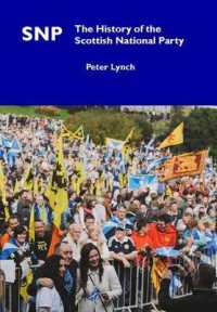 SNP : The History of the Scottish National Party （2ND）