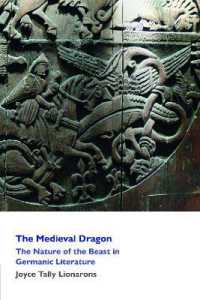 The Medieval Dragon : The Nature of the Beast in Germanic Literature