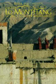 East of Lo Monthang: Splendours of a Himalayan Kingdom
