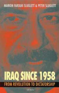 Iraq since 1958 : From Revolution to Dictatorship （3RD）