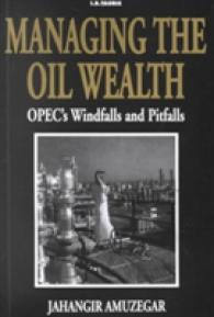 Managing the Oil Wealth : OPEC's Windfalls and Pitfalls