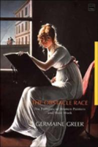 The Obstacle Race : The Fortunes of Women Painters and Their Work （Reprint）