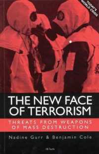 The New Face of Terrorism: Threats From Weapons of Mass Destruction （Revised ed.）