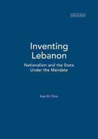 Inventing Lebanon : Nationalism and the State under the Mandate (Library of Middle East History)