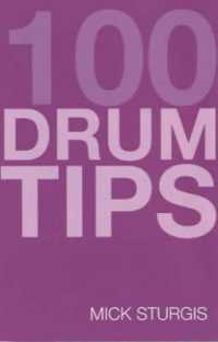 100 Tips for Drums : You Should Have Been Told （PAP/COM）