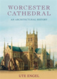 Worcester Cathedral : An Architectural History