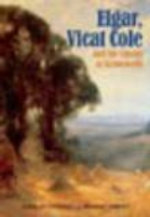 Elgar, Vicat Cole and the Ghosts of Brinkwells （UK）