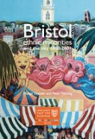 Bristol: Ethnic Minorities and the City 1000-2001 (England's Past for Everyone)