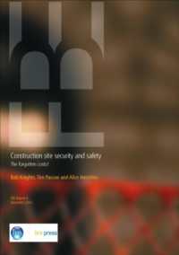 Construction Site Security and Safety : The Forgotten Costs (FB 4)