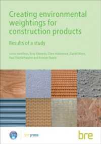 Creating Environmental Weightings for Construction Products : Results of a study (BR 493)
