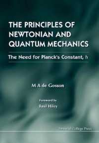 Principles of Newtonian and Quantum Mechanics, the - the Need for Planck's Constant, H