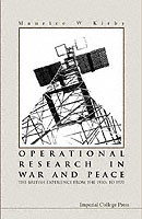 英国におけるＯＲ発展史：１９３０－６０年代<br>Operational Research in War and Peace: the British Experience from the 1930s to 1970