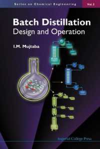 Batch Distillation: Design and Operation (Series on Chemical Engineering)