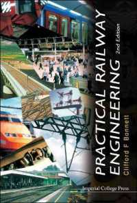 実用鉄道工学（第２版）<br>Practical Railway Engineering (2nd Edition) （2ND）