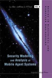 移動エージェントシステムのセキュリティモデリングと分析<br>Security Modeling and Analysis of Mobile Agent Systems (Series in Electrical and Computer Engineering)
