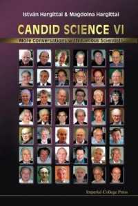 偉大な科学者との対話ＶＩ<br>Candid Science Vi: More Conversations with Famous Scientists