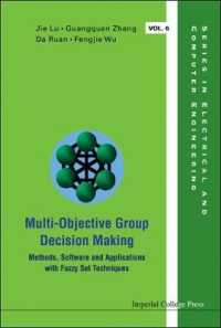 Multi-objective Group Decision Making: Methods Software and Applications with Fuzzy Set Techniques (With Cd-rom) (Series in Electrical and Computer Engineering)