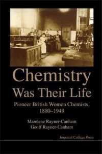 英国女性化学者のパイオニア達：1880-1949年<br>Chemistry Was Their Life: Pioneering British Women Chemists, 1880-1949