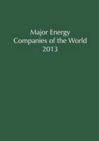 エネルギー産業主要企業年鑑（2013年版）<br>Major Energy Companies of the World 2013 (Major Energy Companies of the World) （17TH）
