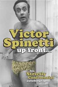 Victor Spinetti Up Front... : His Strictly Confidential Autobiography