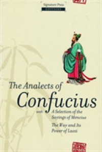 The Analects of Confucius : with a selection of the sayings of Mencius