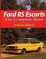 Ford RS Escorts : The Complete Story