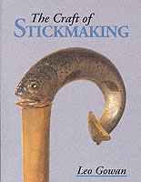 The Craft of Stickmaking