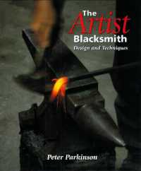 The Artist Blacksmith : Design and Techniques