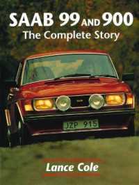 Saab 99 and 900 : The Complete Story