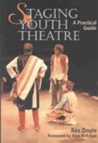 Staging Youth Theatre: a Practical Guide