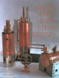 Making Simple Model Steam Engines -- Hardback