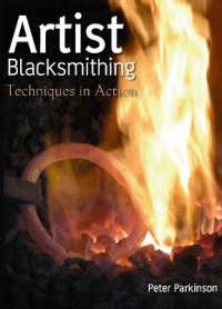 Artist Blacksmithing : Techniques in Action （DVD）