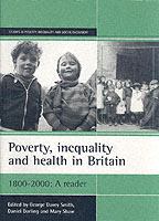 Poverty, inequality and health in Britain: 1800-2000 : A reader (Studies in Poverty, Inequality and Social Exclusion)