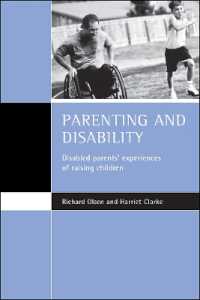 障害者の親による子育て<br>Parenting and disability : Disabled parents' experiences of raising children