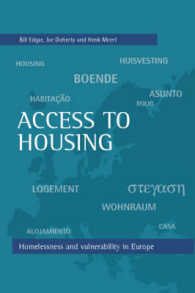 Access to Housing : Homelessness and Vulnerability in Europe