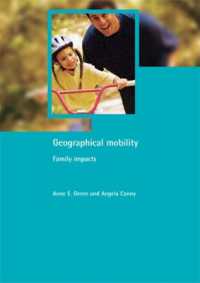 Geographical mobility : Family impacts (Family and Work Series)
