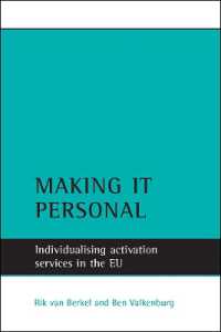 ＥＵにおけるアクティベーション・サービスの個人化<br>Making it personal : Individualising activation services in the EU