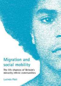 英国のエスニック・マイノリティのライフチャンス<br>Migration and social mobility : The life chances of Britain's minority ethnic communities
