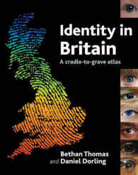 英国のアイデンティティ・アトラス<br>Identity in Britain : A cradle-to-grave atlas