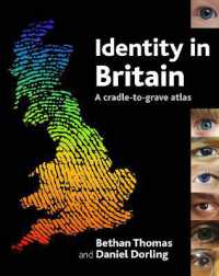 英国のアイデンティティ・アトラス<br>Identity in Britain : A cradle-to-grave atlas