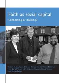 Faith as social capital : Connecting or dividing?