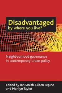 現代の都市政策における近隣ガバナンス<br>Disadvantaged by where you live? : Neighbourhood governance in contemporary urban policy