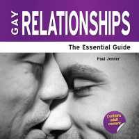 Gay Relationships : The Essential Guide
